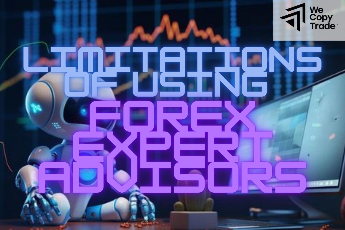 Limitations of Using Forex Expert Advisors