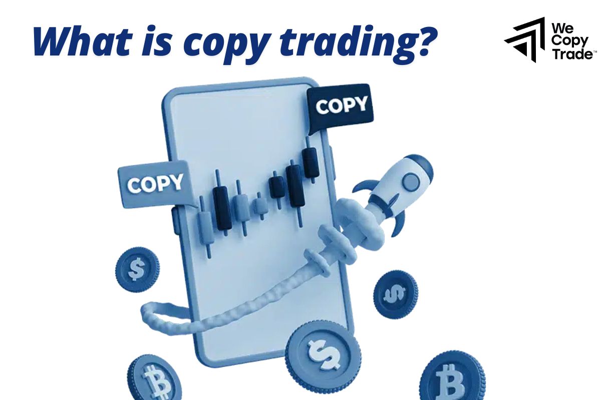 What is copy trading?