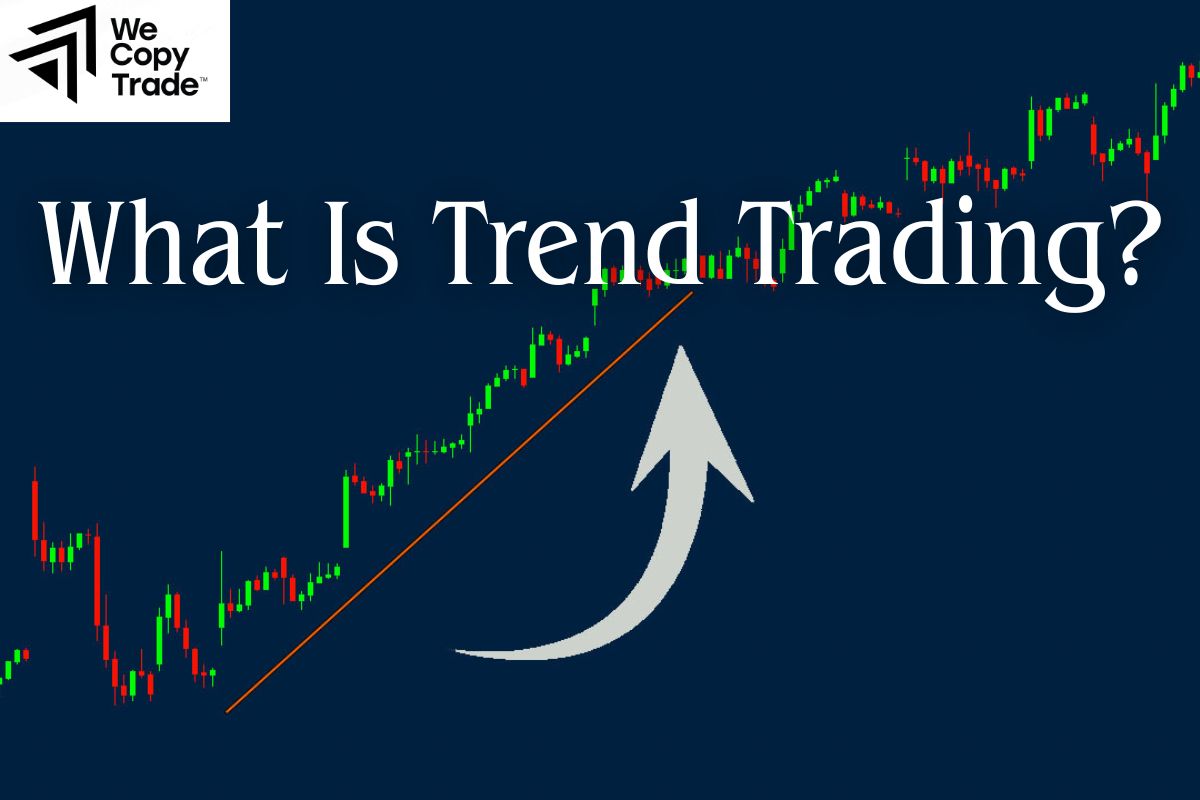 What Is Trend Trading?